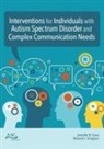 Jennifer B. Simpson Ganz, Jennifer B Ganz, Jennifer B. Ganz, Richard L Simpson, Richard L. Simpson - Intervention Strategies for Individuals With Complex Communication