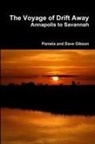Dave Gibson - The Voyage of Drift Away