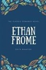 Edith Wharton - Ethan Frome