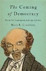 Mark R. Cheathem, Mark R. (Associate Professor of History Cheathem - Coming of Democracy