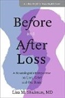 Lisa M Shulman, Lisa M. Shulman, Lisa M. (Eugenia Brin Professor Shulman - Before and After Loss