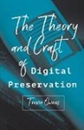 Trevor Owens, Owens Trevor - Theory and Craft of Digital Preservation