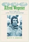 Mott T Greene, Mott T. Greene, Mott T. (John B. Magee Professor of Scienc Greene, Mott T. (John B. Magee Professor of Science and Values Greene - Alfred Wegener