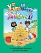 Teacher Created Materials, Chad Thompson - If You're Happy and You Know It
