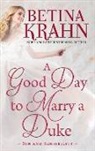 Betina Krahn, Betina M. Krahn - A Good Day to Marry a Duke
