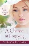 Melissa Jagears - A Chance at Forever
