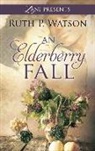 Ruth P. Watson - An Elderberry Fall