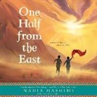 Nadia Hashimi, Ariana Delawari - One Half from the East (Hörbuch)