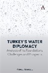 Aysegul Kibaroglu, Aysegül Kibaroglu - Turkeys Water Diplomacy
