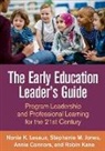Annie Conners, Annie (MEd Conners, Annie Connors, Annie (Harvard University Connors, Stephanie M. Jones, Stephanie M. (Harvard Graduate School of Education Jones... - The Early Education Leader's Guide