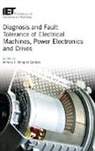 Antonio J. Marques Cardoso, Antonio J. Marques (Full Professor Cardoso - Diagnosis and Fault Tolerance of Electrical Machines, Power Electronics and Drives