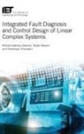 Mohammad Reza Davoodi, Mohammadreza Davoodi, Mohammadreza (Post-Doctoral Fellow Davoodi, Khashayar Khorasani, Khashayar (Professor Khorasani, Nader Meskin... - Integrated Fault Diagnosis and Control Design of Linear Complex Systems