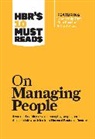 Daniel Goleman, Goleman Daniel, Harvard Business Review, Jon R. Katzenbach, W. Chan Kim, Rene A. Mauborgne... - HBR's 10 Must Reads on Managing People (with featured article "Leadership That Gets Results," by Daniel Goleman)
