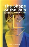 Rachel Bagshaw, Chris Thorpe, Chris (Author) Thorpe, Chris (Author) Bagshaw Thorpe - The Shape of the Pain