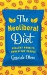 Gerardo Otero - Neoliberal Diet