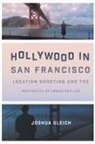 Joshua Gleich - Hollywood in San Francisco