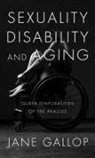 Jane Gallop - Sexuality, Disability, and Aging