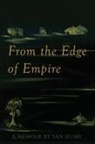 Ian Hume - From the Edge of Empire