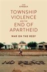 Gary Kynoch, Gary (Royalty Account) Kynoch - Township Violence and the End of Apartheid