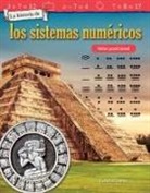 Gabriel Esmay - La Historia de Los Sistemas Numéricos