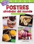 Monika Davies - Arte Y Cultura: Postres Alrededor del Mundo