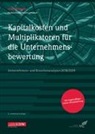 Alexander Brunner, Alexander u a Brunner, Andreas Dörschell, Lar Franken, Lars Franken, Jör Schulte... - Kapitalkosten und Multiplikatoren für die Unternehmensbewertung