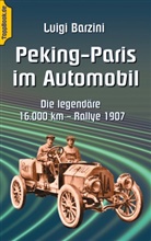 Luigi Barzini, Klaus-Diete Sedlacek, Klaus-Dieter Sedlacek - Peking - Paris im Automobil