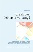 Birgit Müller - Crash der Lebenserwartung !