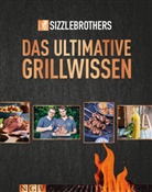 Sizzle Brothers, Sizzlebrothers - Das ultimative Grillwissen