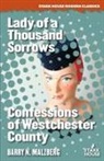 Barry N. Malzberg - Lady of a Thousand Sorrows / Confessions of Westchester County