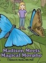 Burke, MD Phd Burke, MD PhD Robert E. Burke, MD Robert E. Burke - Madison Meets Magical Morpho
