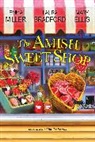 Laura Bradford, Mary Ellis, E. Miller, Emma Miller, Emma Bradford Miller, Emmar Miller - The Amish Sweet Shop