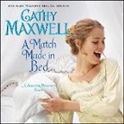 Cathy Maxwell, Mary Jane Wells - A Match Made in Bed: A Spinster Heiresses Novel (Audio book)