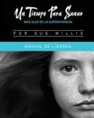Sue Willis - Un Tiempo Para Sanar