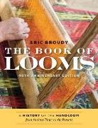 Eric Broudy - The Book of Looms
