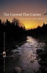 Lisa Graley, Nancy Zafris - Current That Carries