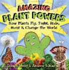 Loreen Leedy, Loreen/ Schuerger Leedy, Andrew Schuerger - Amazing Plant Powers
