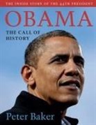 Peter Baker - Obama: The Call of History