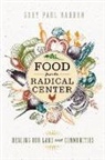 Gary Paul Nabhan - Food From the Radical Center