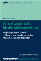 Raimund Brühl, Gerhar Banner, Gerhard Banner, Pappermann, Pappermann, Ernst Pappermann - Verwaltungsrecht für die Fallbearbeitung