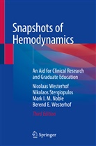 Noble, Mark I. M. Noble, Mark I.M. Noble, Nikolao Stergiopulos, Nikolaos Stergiopulos, Nikos Stergiopulos... - Snapshots of Hemodynamics