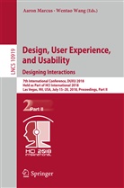 Aaro Marcus, Aaron Marcus, Wang, Wang, Wentao Wang - Design, User Experience, and Usability: Designing Interactions
