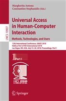 Margherit Antona, Margherita Antona, Stephanidis, Stephanidis, Constantine Stephanidis - Universal Access in Human-Computer Interaction. Methods, Technologies, and Users