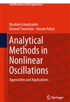 Has Askari, Hassan Askari, Ebrahi Esmailzadeh, Ebrahim Esmailzadeh, Davoo Younesian, Davood Younesian - Analytical Methods in Nonlinear Oscillations