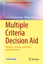 Jaso Papathanasiou, Jason Papathanasiou, Nikolaos Ploskas - Multiple Criteria Decision Aid