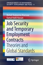 Kamal  Halili Hassan, Kamal Halili Hassan, Mehdi Shabannia Mansour, Mehdi Mansour Shabannia, Mehd Shabannia Mansour, Mehdi Shabannia Mansour - Job Security and Temporary Employment Contracts