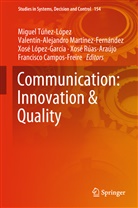 Francisco Campos Freire, Francisco Campos-Freire, Xosé López García, López-Garcí, Xosé López-García, Valentín Alejandro Martínez Fernández... - Communication: Innovation & Quality