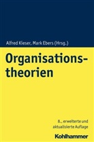 Ebers, Ebers, Mark Ebers, Alfre Kieser, Alfred Kieser - Organisationstheorien
