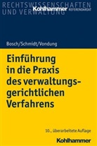 Edgar u a Bosch, Rolf Vondung, Rolf R Vondung, Rolf R. Vondung, Ut Vondung, Ute Vondung - Einführung in die Praxis des verwaltungsgerichtlichen Verfahrens
