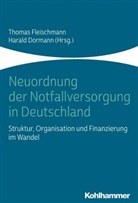 Dormann, Dormann, Harald Dormann, Thoma Fleischmann, Thomas Fleischmann - Neuordnung der Notfallversorgung in Deutschland